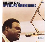 King, Freddie - My Feeling for the Blues