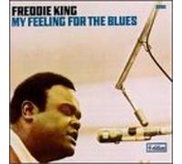 King, Freddie - My Feeling for The Blues