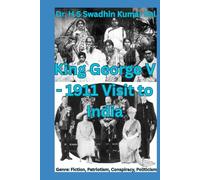 King George V - 1911 Visit to India