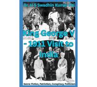 King George V - 1911 Visit to India