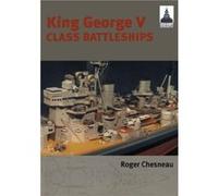King George V Class Battleships Shipcraft 2 by Roger Chesneau Roger Chesneau, (Auteur)