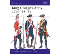 King George's Army 1740-1793, Men-At-Arms Series Stuart Reid (Auteur)