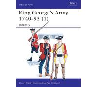 King George's Army 1740-93: Infantry