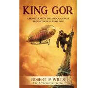 King Gor: A Monster From The African Jungle Breaks Loose In Paris 1899