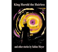 King Harold the Hairless: and other stories