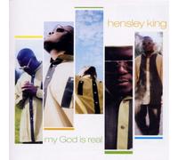 Hensley King - My God is Real