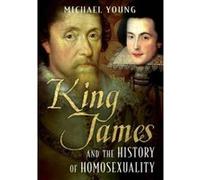 King James and the History of Homosexuality - [Version Originale] Inconnu (Auteur)