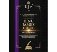 King James Bibel Von 1611 Mit Apokryphen: Alle 80 Bücher Der KJV (Übersetzung)