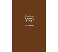 King James Epiphany Bible: The Good Book
