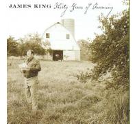 King, James - Thirty Years of Farming [Import]