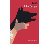 King - John Berger - De L'olivier Eds - broché - Roman