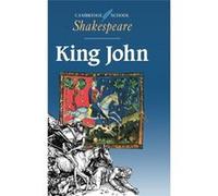 King John, Cambridge School Shakespeare Series William Shakespeare (Auteur)