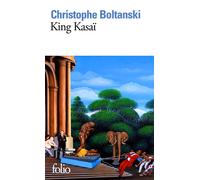 Christophe Boltanski – King Kasaï – Roman – Gallimard Poche
