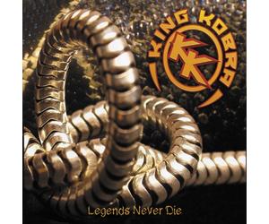 King Kobra - Legends Never Die