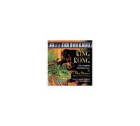 King Kong : Film Music Classics – NAXOS