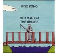 King Kong - Old Man on T-Bridge