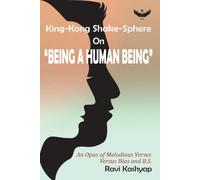 King-Kong Shake-Sphere On "Being A Human Being"