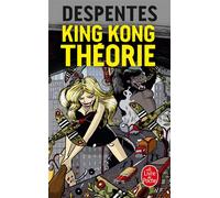 King Kong théorie - Virginie Despentes - Lgf - Poche - Essai