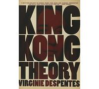 King Kong Theory
