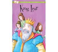 King Lear: A Shakespeare Children's Story (US Edition)