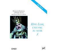 King Lear, l'oeuvre au noir