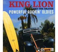 King Lion & the Braves - Powerful Rockin' Oldies