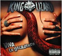 King Lizard - Viva La Decadence