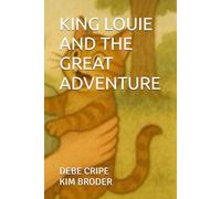 KING LOUIE AND THE GREAT ADVENTURE