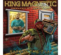 King Magnetic - Back In The Trap
