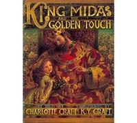 King Midas and the Golden Touch Charlotte Craft (Auteur)