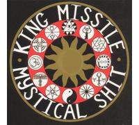 King Missile - Mystical Shit