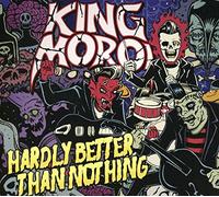King Moroi - Ghardly Better Than Nothing