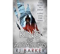 King of Assassins: (The Wounded Kingdom Book 3) The king is dead, long live the king... - [Version Originale] Inconnu (Auteur)