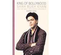 King of Bollywood: Shah Rukh Khan und die Welt des indischen Kinos