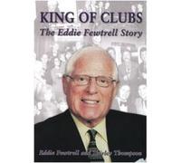 King of Clubs: The Eddie Fewtrell Story Thompson, Shirley (Auteur)