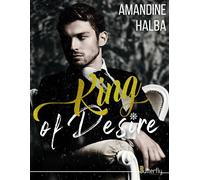 King of desire - Amandine Halba - Butterfly Eds - broché - Roman