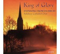 King of Glory: Evensong Salisbury Cathedral