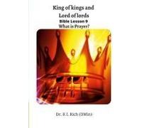 King Of Kings And Lord Of Lords Bible Lesson 9
