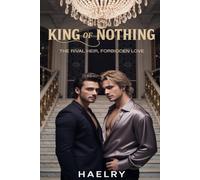King Of Nothing: Rivalry heir forbidden love
