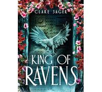 King of Ravens: The instant #1 SUNDAY TIMES bestseller! Your next dark, sexy romantasy obsession