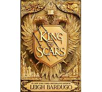 King of Scars: return to the epic fantasy world of the Grishaverse, where magic and science collide