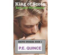 King of Scots: Sex and His Sword