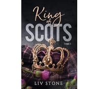 King of Scots - tome 1