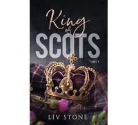 King of Scots - tome 1 - Liv Stone - Hlab Eds - Poche - Roman