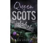 King Of Scots - Tome 2 - Queen Of Scots