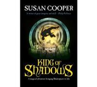 King Of Shadows Cooper, Susan (Auteur)
