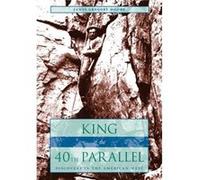 King of the 40th Parallel by James Gregory Moore James Gregory Moore (Auteur)