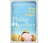 King of the Badgers Hensher, Philip (Auteur)
