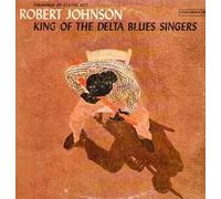Robert Johnson King of the Delta Blues Singers - Volume 1 (Vinyl) 12" Album
