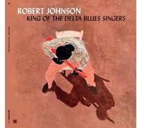 Robert Johnson – King of the Delta Blues Singers – Vinyle 180 g – Éd. limitée (+3 titres bonus)